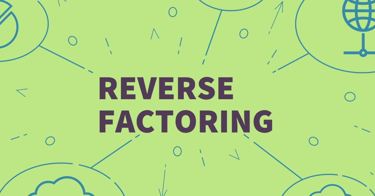 Reverse Factoring