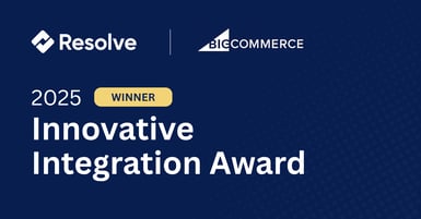 Resolve Wins the 2025 BigCommerce Innovative Integration Award