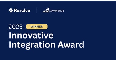 Resolve Wins the 2025 BigCommerce Innovative Integration Award